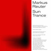 Review: Markus Reuter - Sun Trance